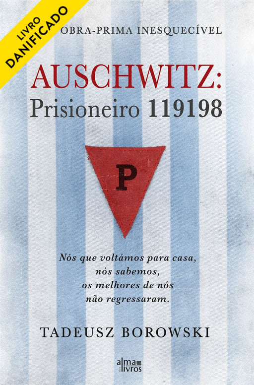 Auschwitz: Prisioneiro 119198 (danificado) - Alma dos Livros