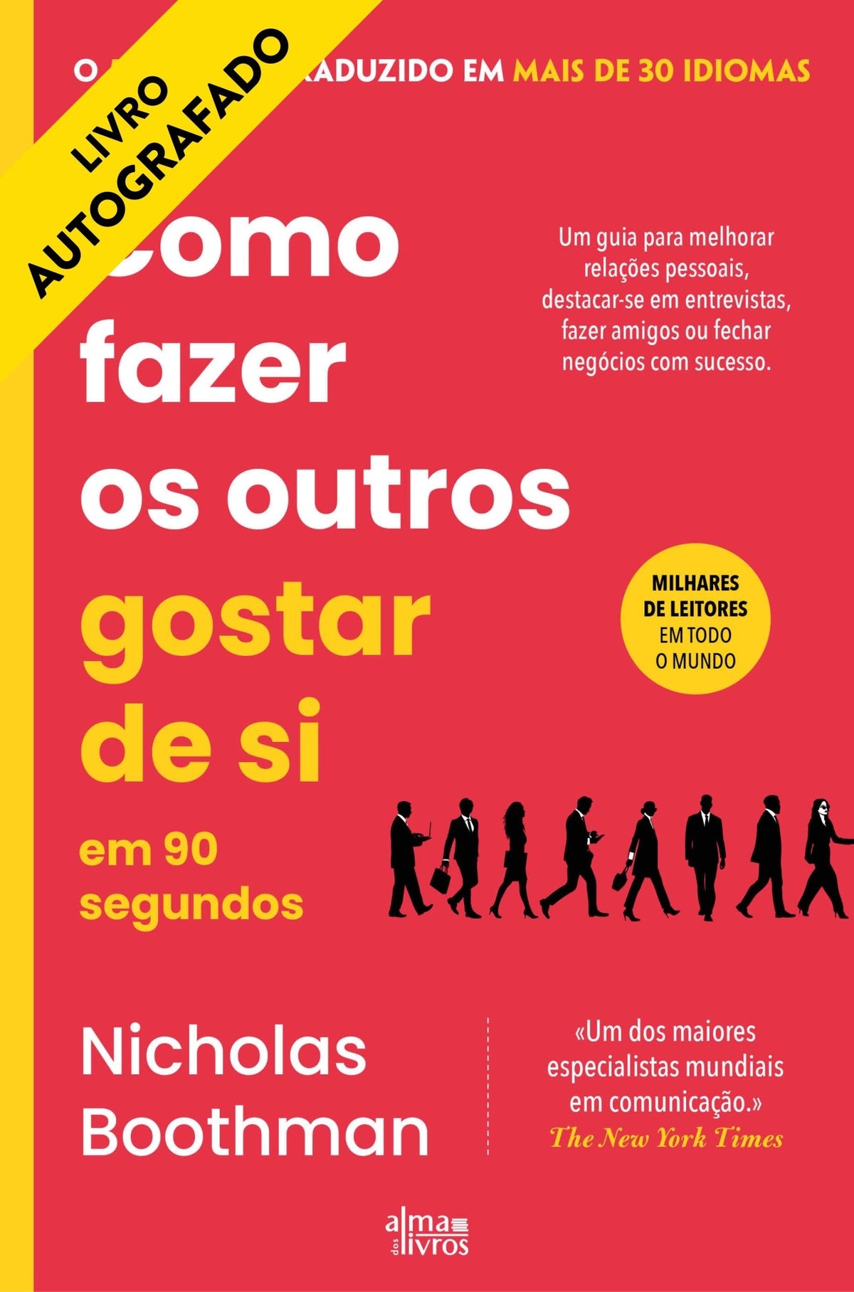Como Fazer os Outros Gostar de Si em 90 Segundos - Alma dos Livros