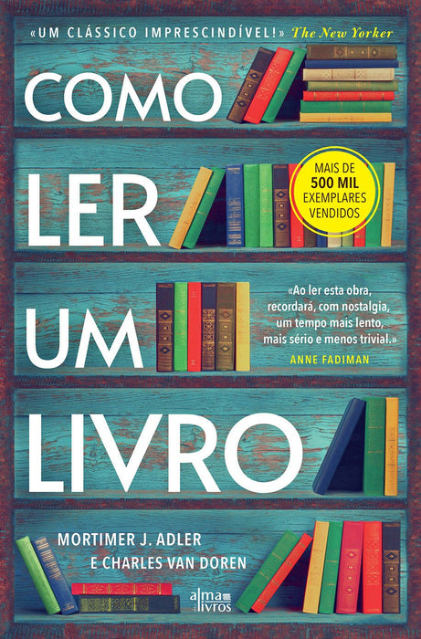 Como Ler Um Livro - Alma dos Livros