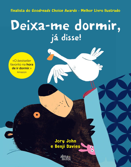 Deixa - me Dormir, Já Disse! - Alma dos Livros