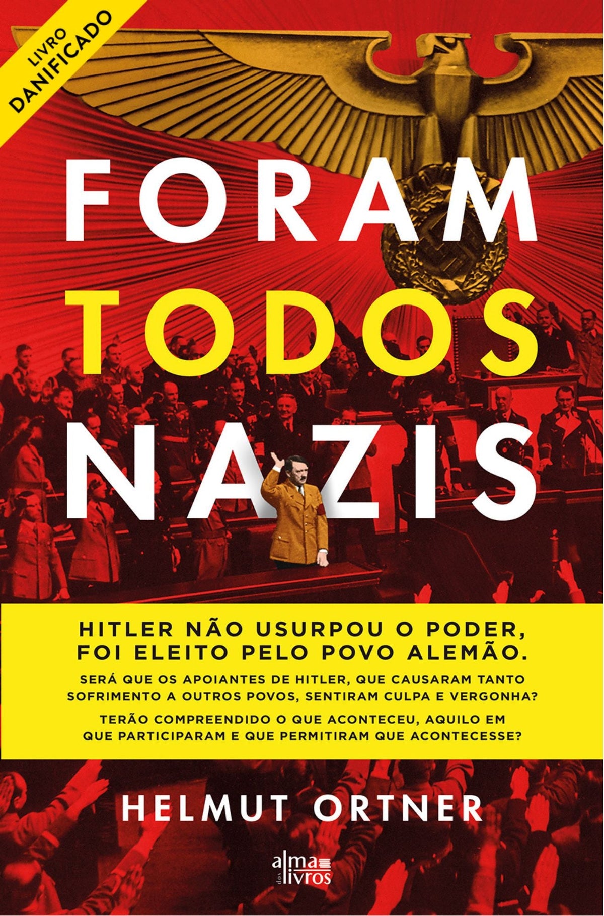 Foram Todos Nazis (danificado) - Alma dos Livros