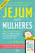 Jejum Para Mulheres (Receba a 16 de janeiro) - Alma dos Livros