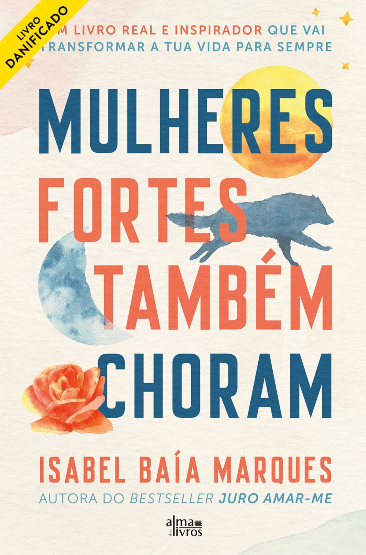 Mulheres Fortes Também Choram (danificado) - Alma dos Livros