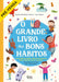 O Grande Livro dos Bons Hábitos (Receba a 8 de maio) - Alma dos Livros