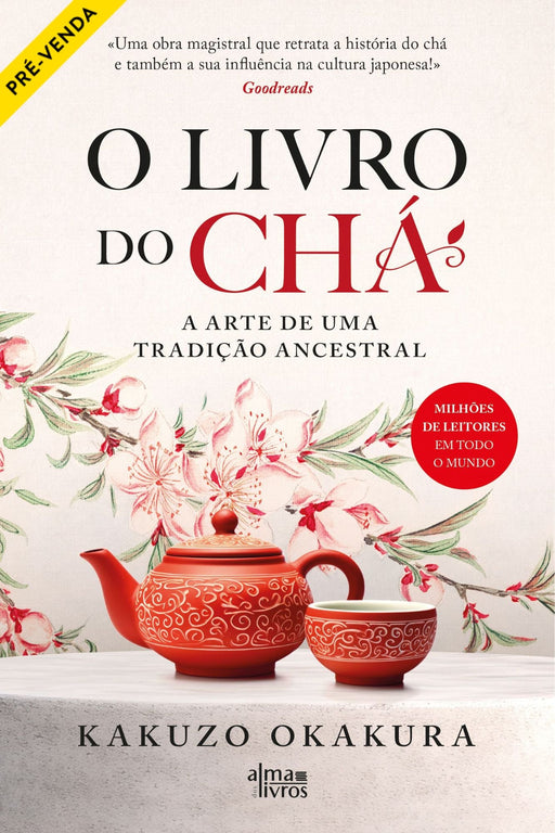 O Livro do Chá (Receba a 23 de janeiro) - Alma dos Livros