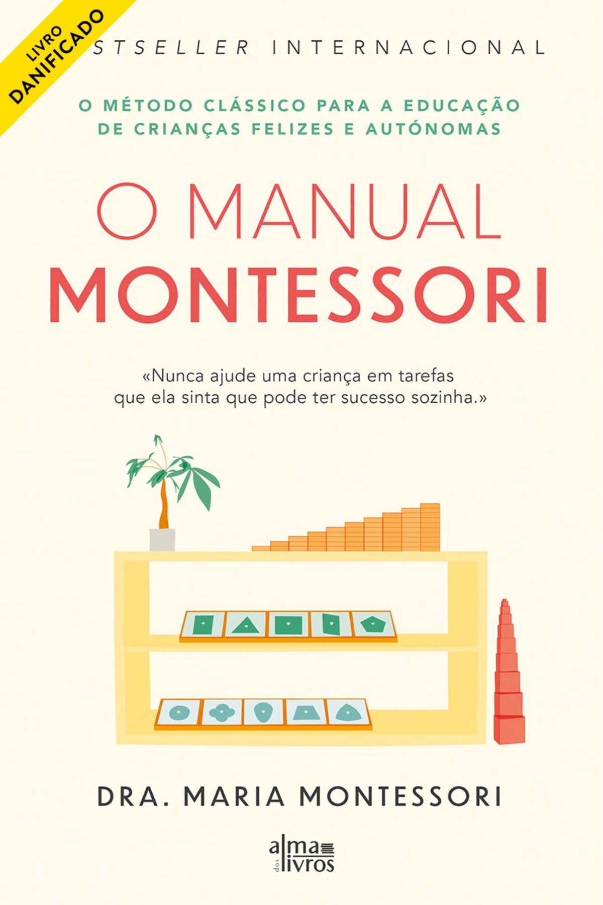 O Manual Montessori (danificado) - Alma dos Livros