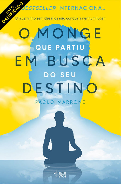 O Monge que Partiu em Busca do Seu Destino (danificado) - Alma dos Livros