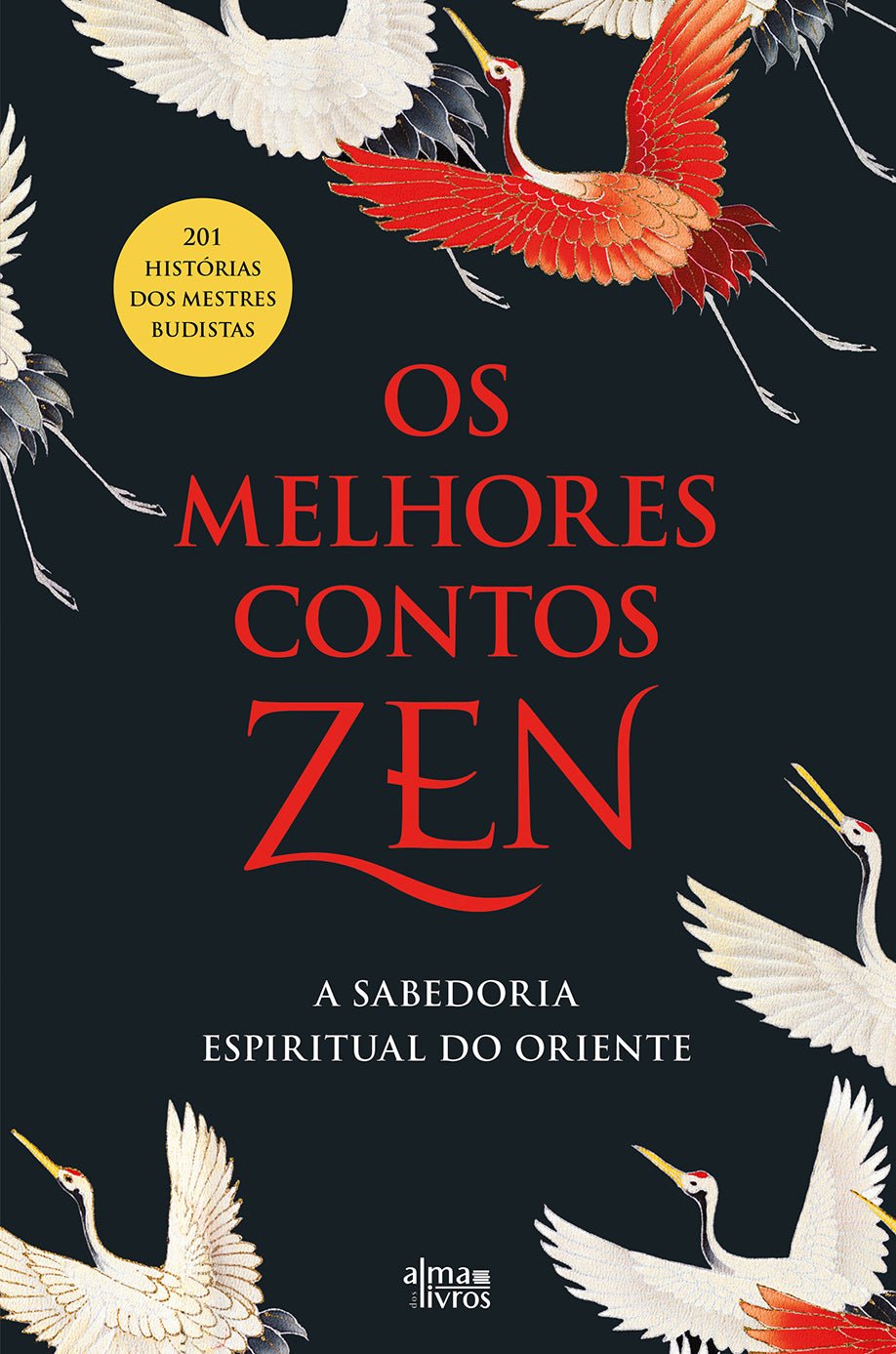 Zen Os Os Melhores Contos Zen - Alma dos Livros