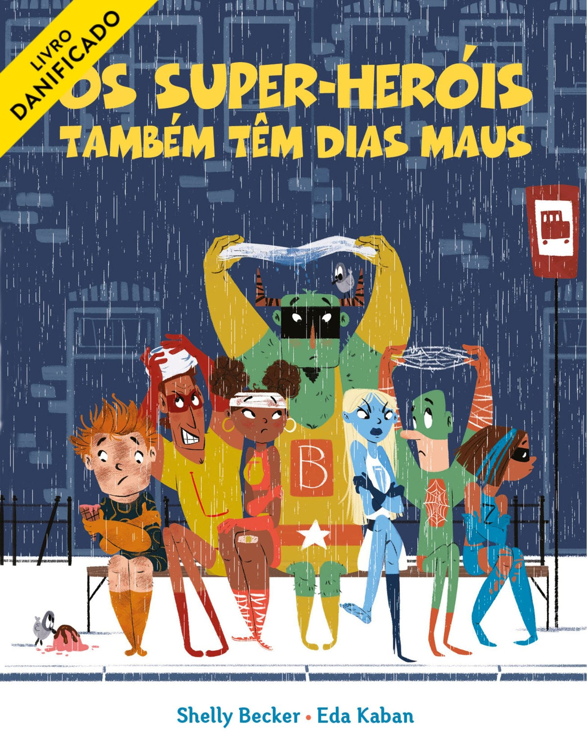 Os Super-Heróis Também Têm Dias Maus (danificado) - Alma dos Livros