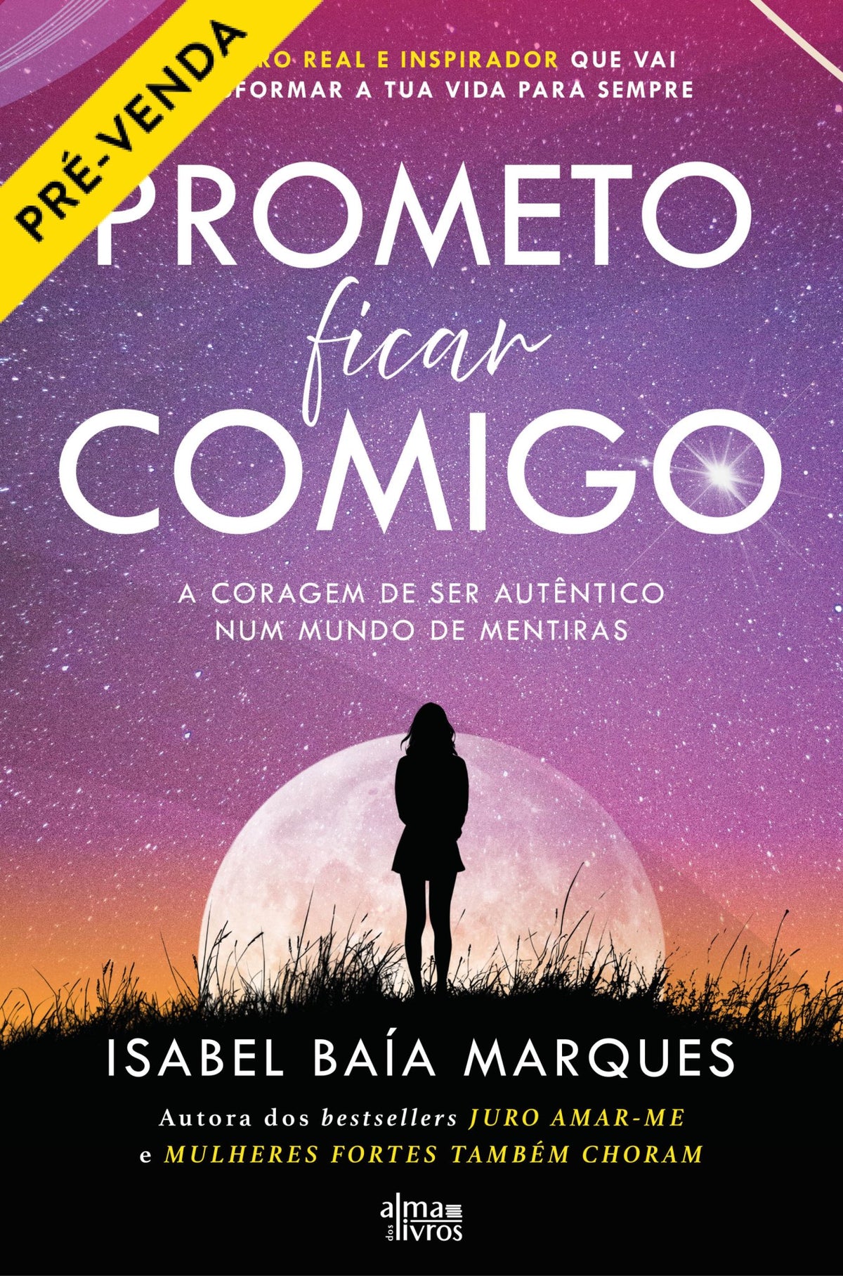 Prometo Ficar Comigo (Receba a 17 de julho) - Alma dos Livros