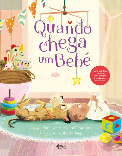 Quando Chega Um Bebé - Alma dos Livros