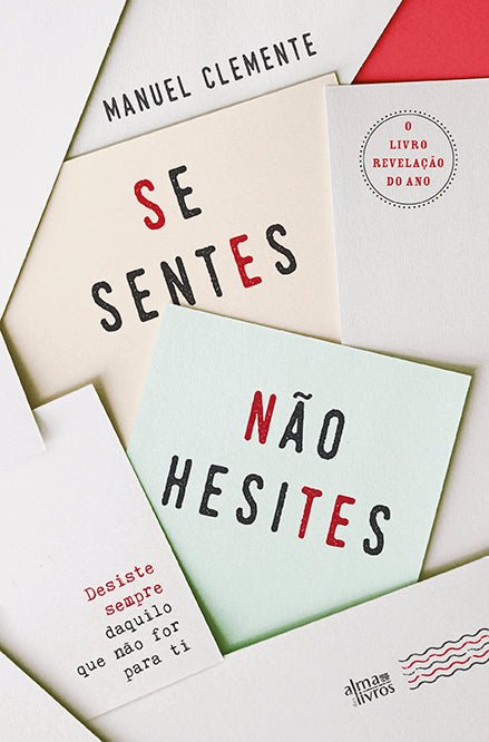 Se Sentes, Não Hesites - Alma dos Livros