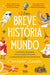 Uma Breve História do Mundo - Alma dos Livros