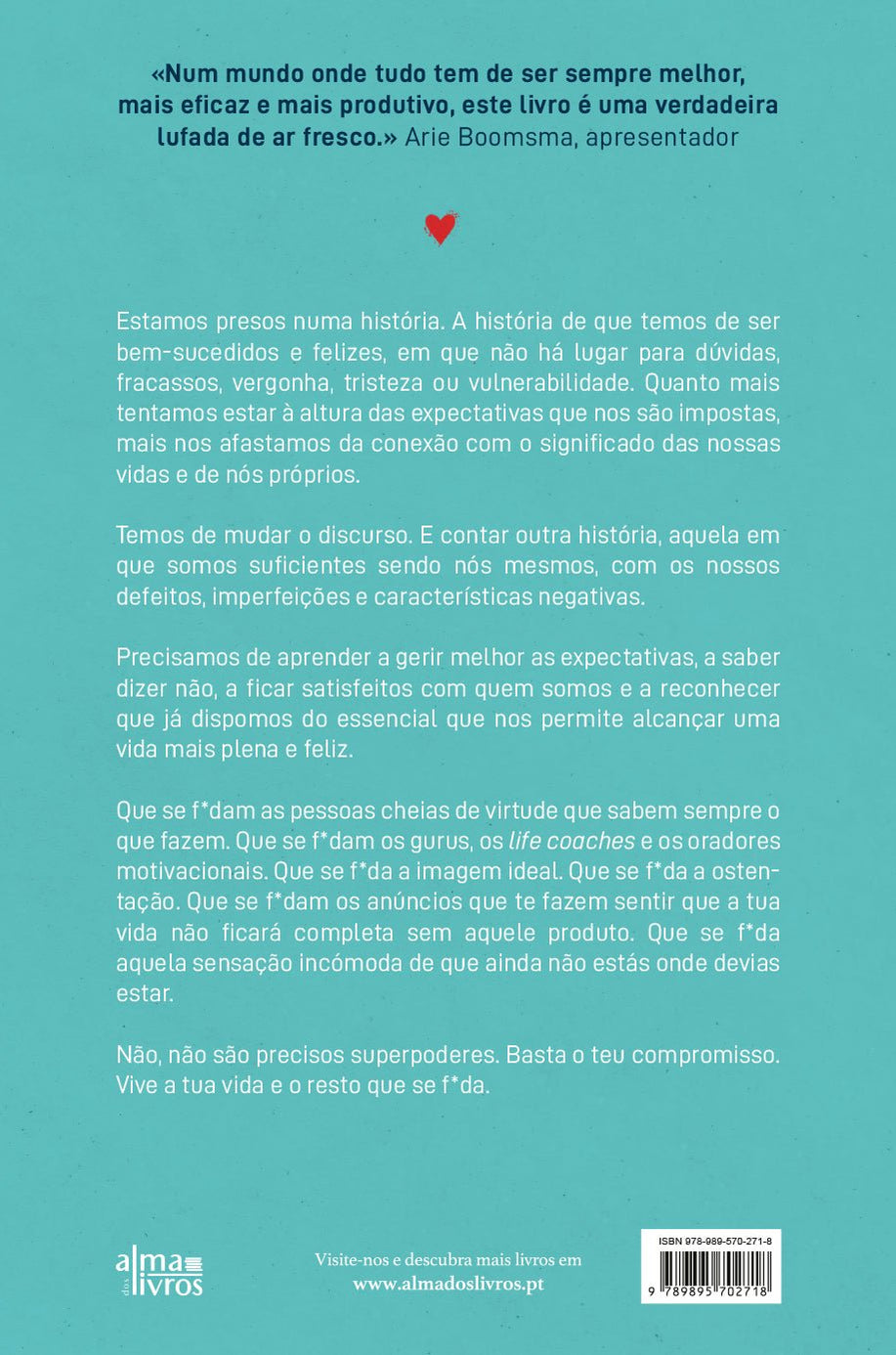 Vive a Tua Vida e o Resto que se F*da em Alma dos Livros