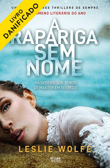 A Rapariga Sem Nome (Danificado) - Alma dos livros