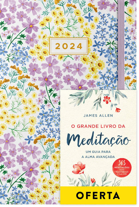 Agenda Semanal Jardim 2024 + O Grande Livro da Meditação - Alma dos Livros