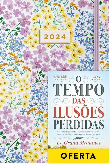 Agenda Semanal Jardim 2024 + O Tempo das Ilusões Perdidas - Alma dos Livros