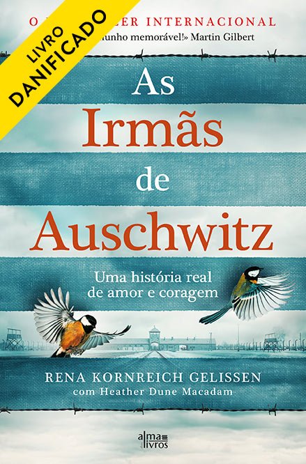 As Irmãs de Auschwitz (danificado)