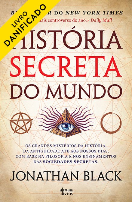 História Secreta do Mundo (Danificado) - Alma dos livros
