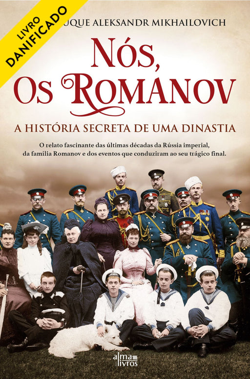 Nós, os Romanov (danificado) - Alma dos Livros