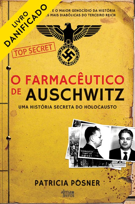 O Farmacêutico de Auschwitz (Danificado) - Alma dos livros