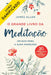O Grande Livro da Meditação (Danificado) - Alma dos livros