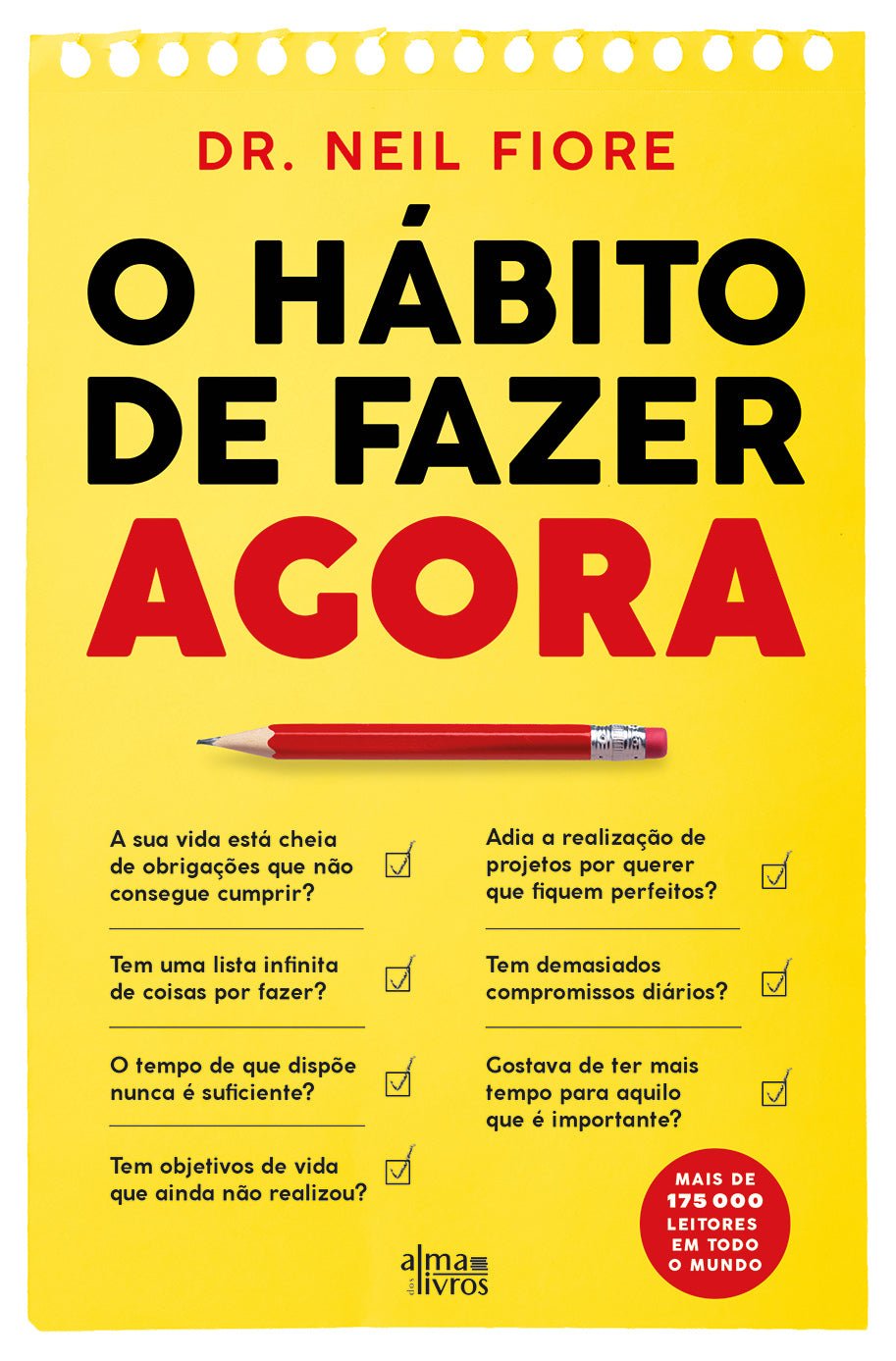 O Hábito de Fazer Agora - Alma dos Livros