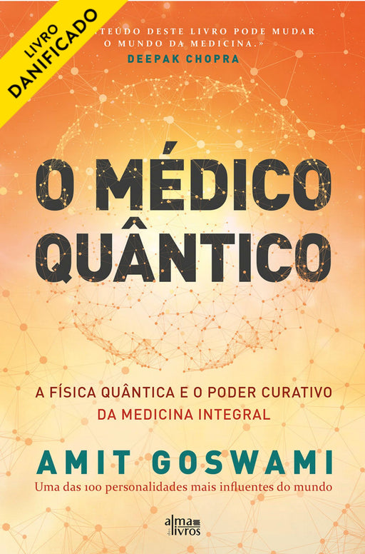 O Médico Quântico (danificado) - Alma dos Livros