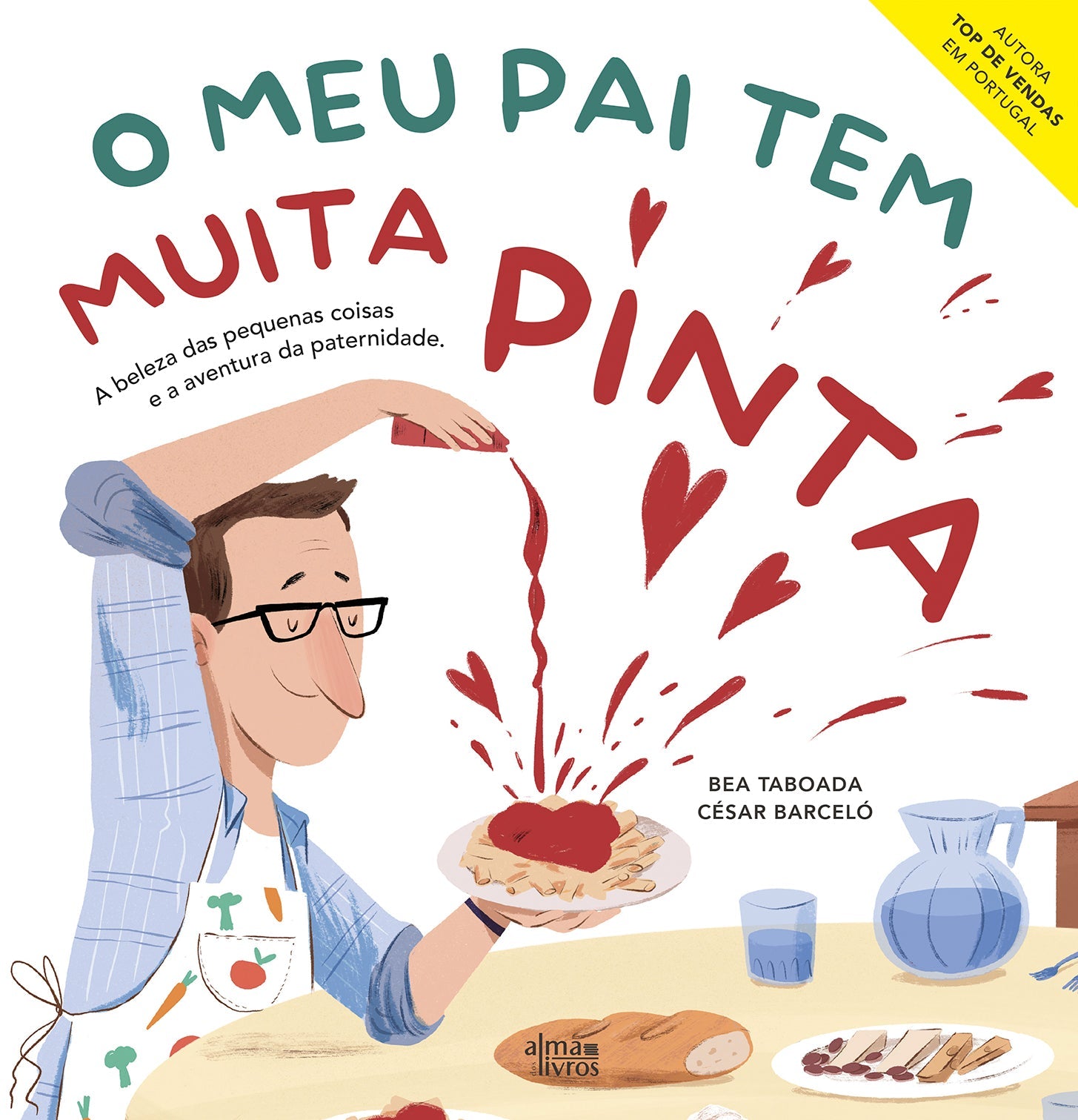 O Meu Pai Tem Muita Pinta - Alma dos Livros