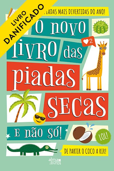 O Novo Livro das Piadas Secas e não só (Danificado) - Alma dos livros