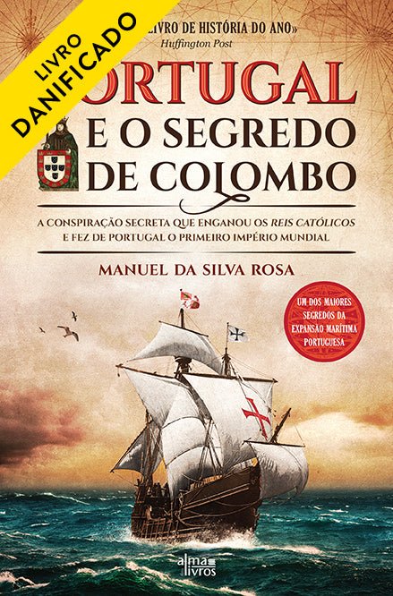 Portugal e o Segredo de Colombo (Danificado) - Alma dos livros