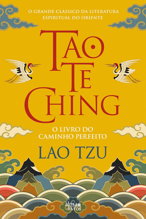 Tao Te Ching - Alma dos Livros