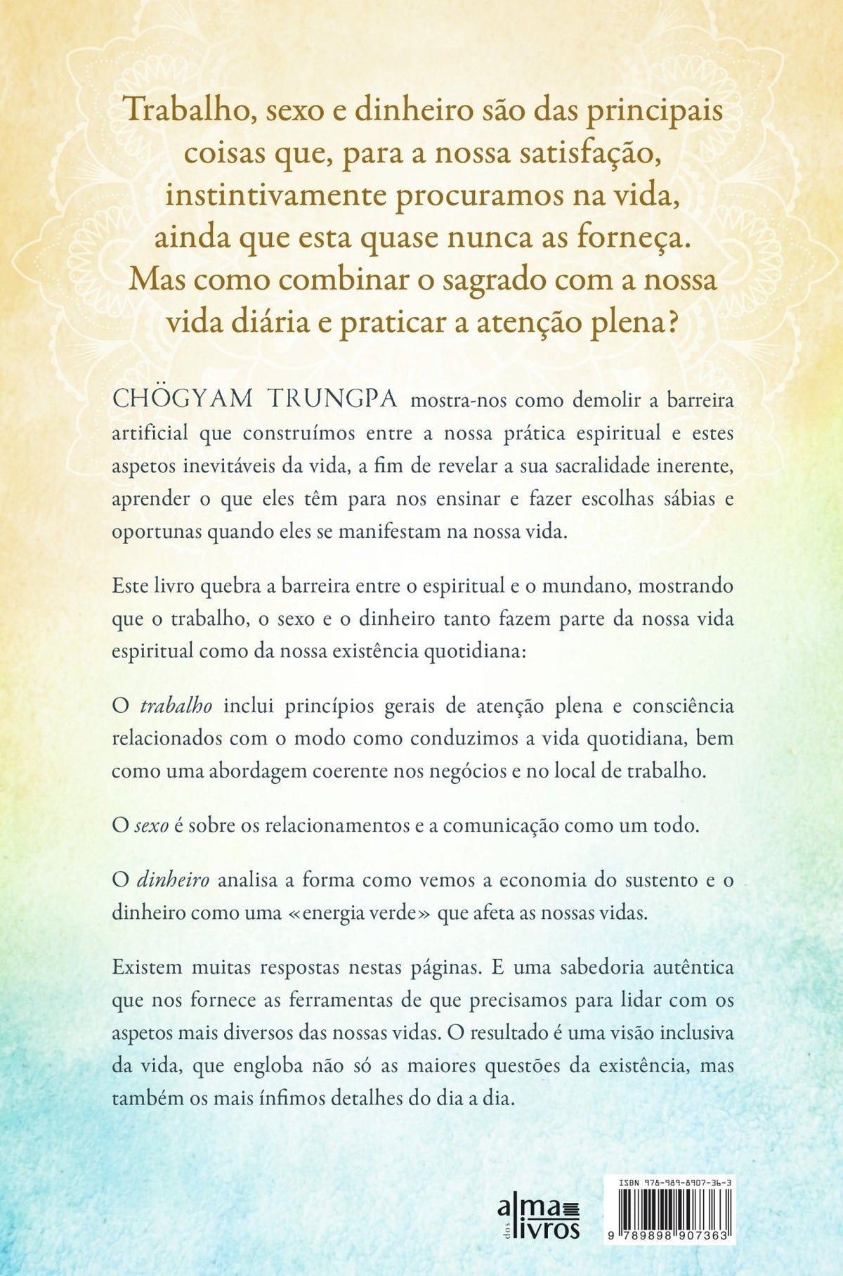 Trabalho, Sexo e Dinheiro - Alma dos livros
