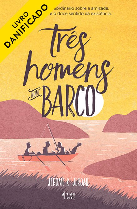 Três Homens num Barco (Danificado) - Alma dos livros