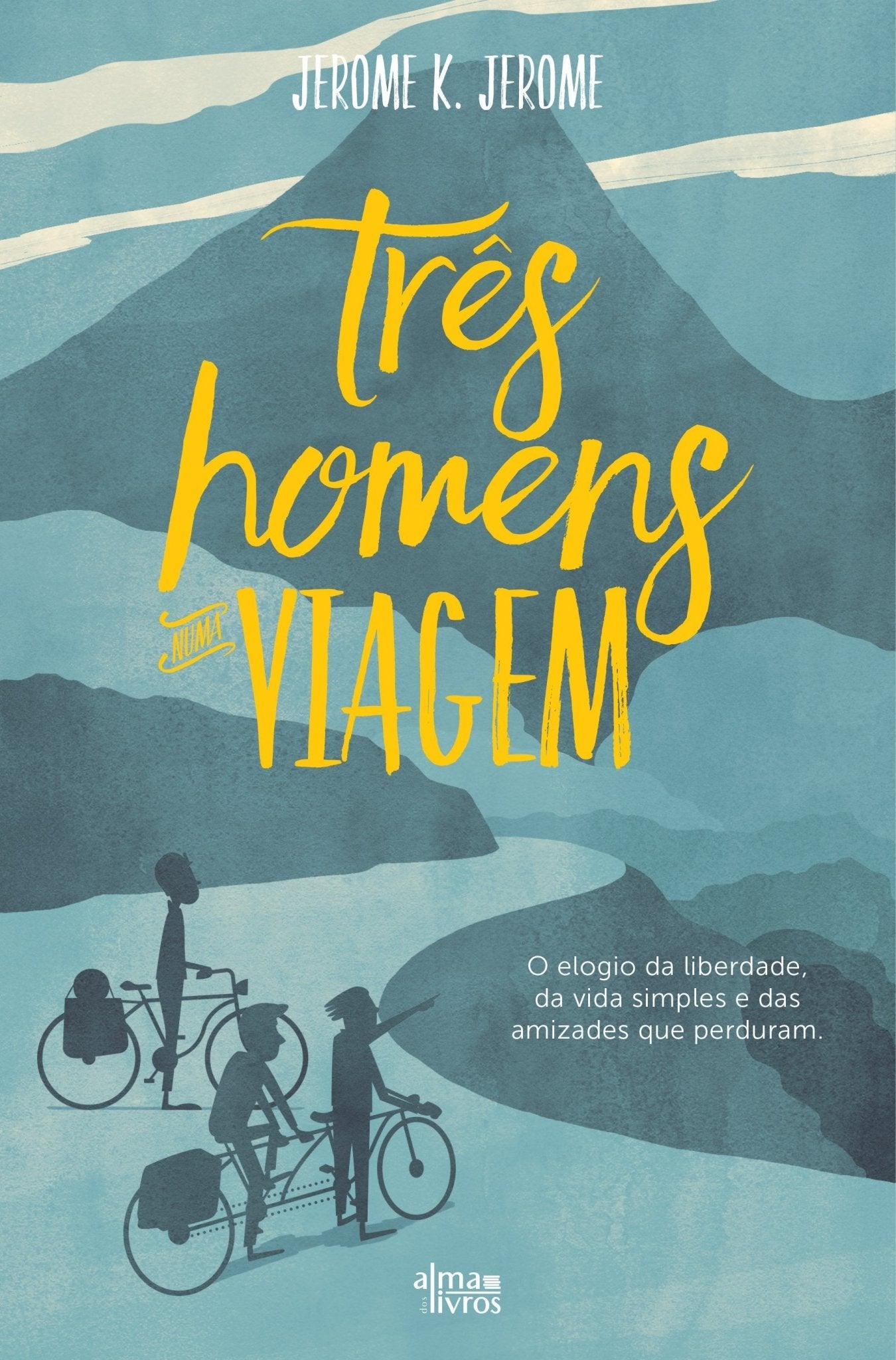 Três Homens numa Viagem - Alma dos livros