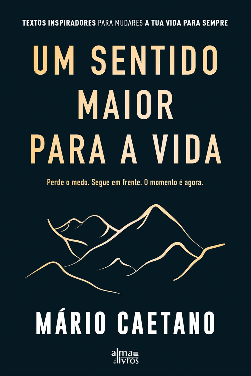 Um Sentido Maior Para a Vida - Alma dos livros